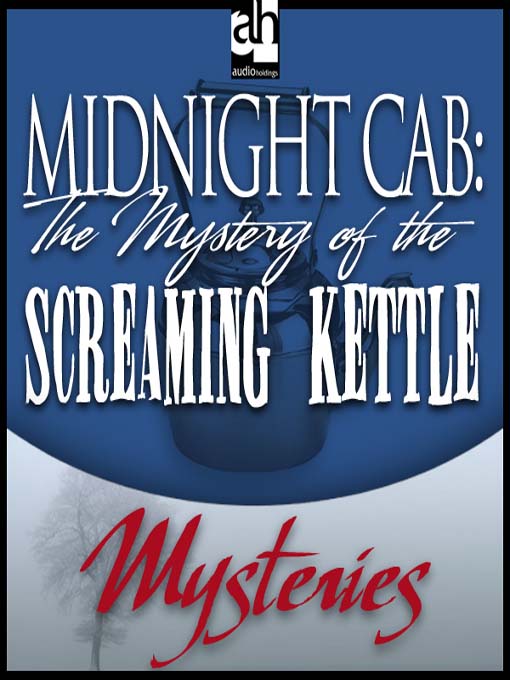 Cover image for The Mystery of the Screaming Kettle